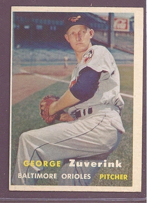 1957 Topps #011 George Zuverink  EX-MT+ BALTIMORE ORIOLES crease free