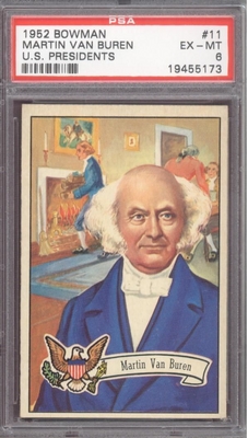 1952 Bowman U.S.Presidents #11 Martin van Buren PSA 6 EX-MT